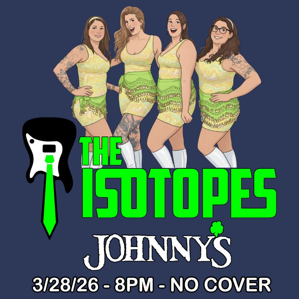 The Isotopes perform at Johnny's on March 28th 2026 at 8pm and there's no cover charge